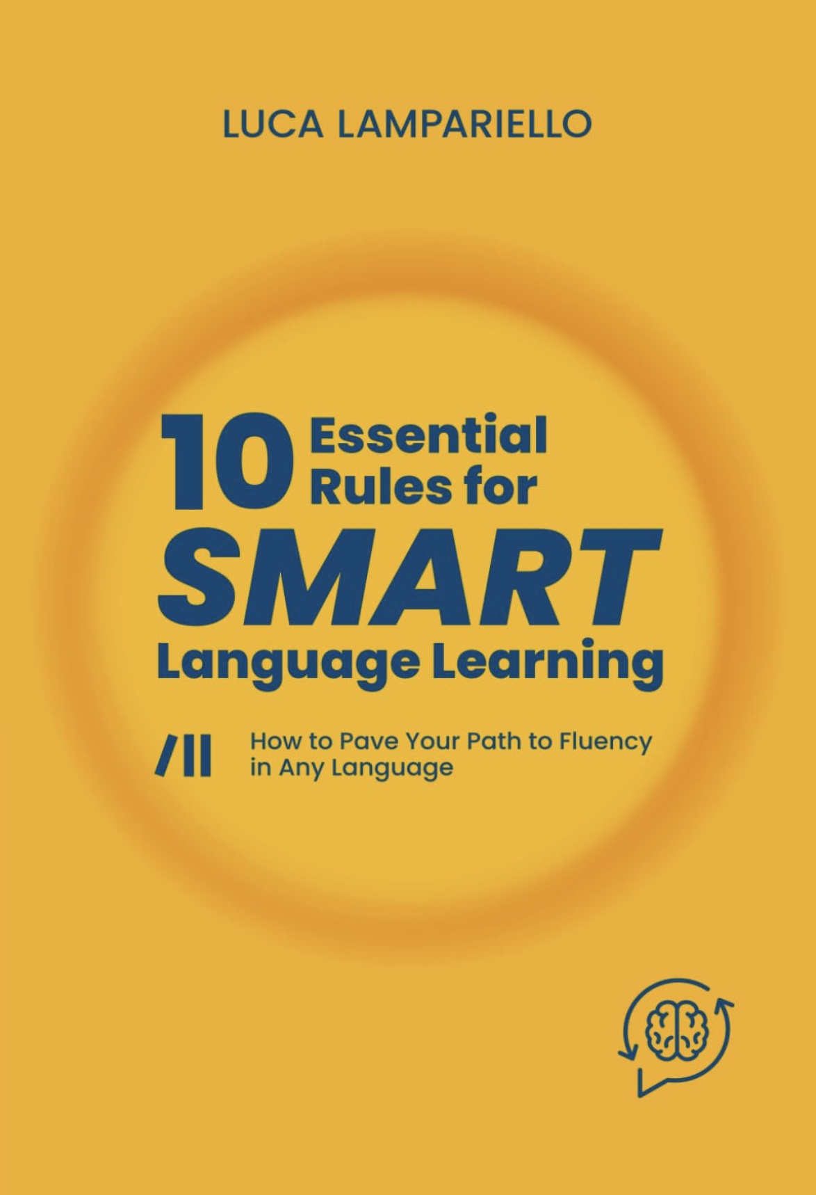 10 Essential Rules for Smart Language Learning: How to Pave your Path ...